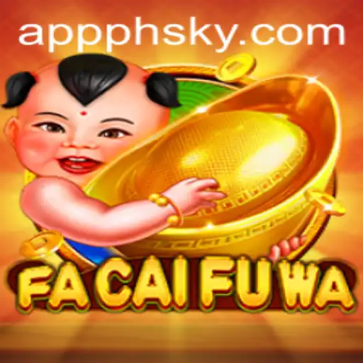 Discover and Master FaCaiFuWa: Your Gateway to Fortune